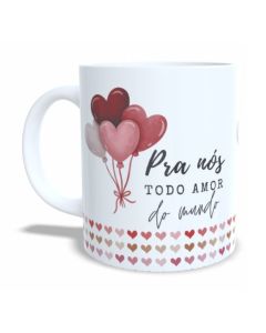 CANECA AMOR PRA NÓS