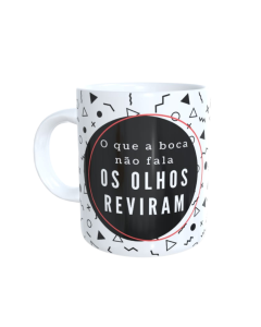 CANECA OLHOS REVIRAM