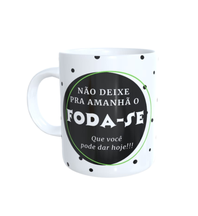 CANECA FODA-SE